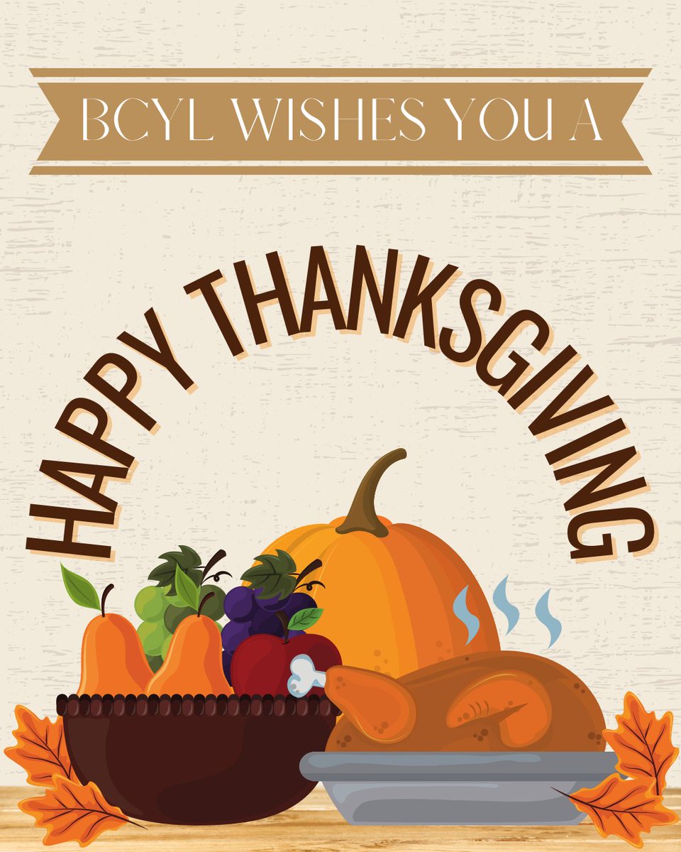 BCYLeaders's tweet photo. Happy Thanksgiving to our BCYL family! We are so grateful for you. https://t.co/SC4wpHP53q
