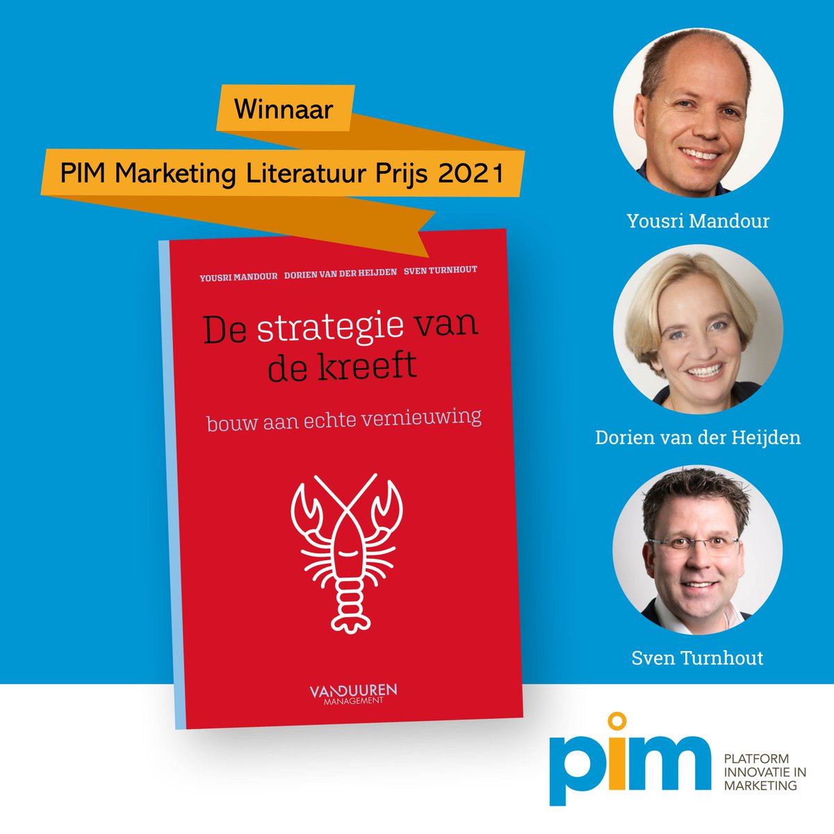 pimonline's tweet photo. Het boek ‘De strategie van de kreeft’ van auteurs Mandour, Van der Heijden en Turnhout wint de PIM Marketing Literatuur Prijs 2021. ‘Marktonderzoekdesign’ van Iris van Hest is het beste Marketing Studieboek 2021.

https://t.co/0HMpKQPcGo

#marketingboek #strategie #marktonderzoek https://t.co/aFhPWlDQ8h