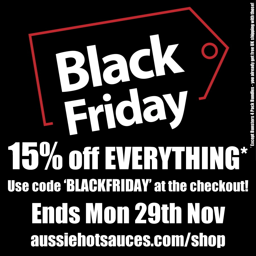 AussieHotSauces's tweet photo. BLACK FRIDAY WEEKEND! 15% OFF EVERYTHING!
Use coupon 'BLACKFRIDAY' at the checkout. Ends Mon 29 Nov.
https://t.co/ZWeZfR8N0X
#aussiehotsauces #hotsauce #byronbay #blackfriday #cobrachilli #melbournehotsauce #bunsters #13angryscorpions #diemens #thechillifactory #godsofsauces https://t.co/VT33d6Evqj