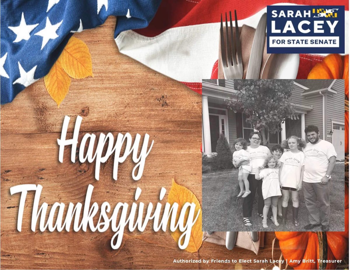 VoteSarahLacey's tweet photo. Today friends and families all over Maryland will  gather together to share a meal in thanks of all that they have and all that they love. Prayers for our troops around the world. Be safe everyone. Happy Thanksgiving!

#Family #Friends #LovedOnes https://t.co/TDF5WesgLh