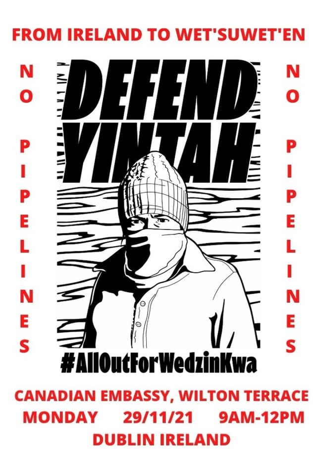 sli_eile_'s tweet photo. All out for Wedzin Kwa: Protest outside Canadian embassy in Dublin this Monday 29 Nov 9-12pm. Come show your solidarity with those defending their land and water against the Coastal Gas Link pipeline. #WetsuwetenStrong #LandBack #FREESLEYDO #AllOutForWedzinKwa #ShutDownCanada https://t.co/TnwdqJd1oM