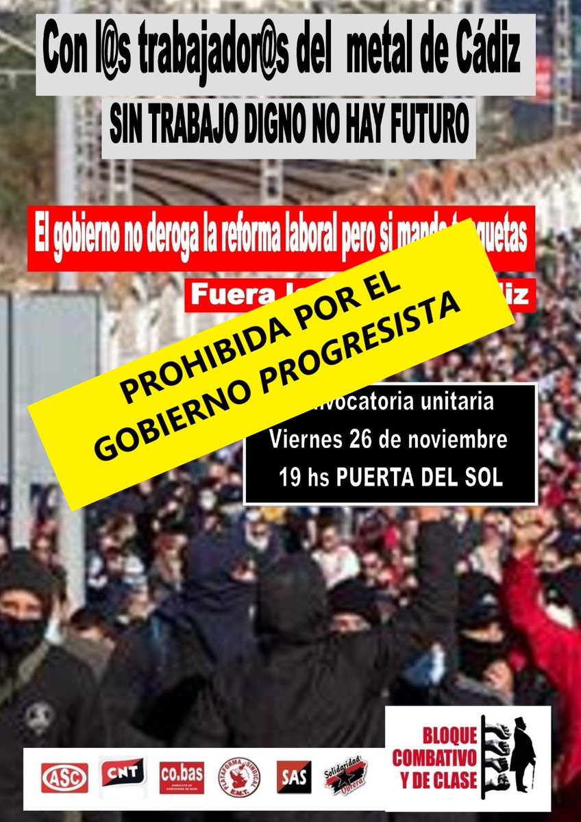 URGENTE | La CONCENTRACIÓN de mañana viernes 26 en Madrid en solidaridad con la lucha de #HuelgaMetalCadiz ha sido PROHIBIDA por la Delegación de Gobierno.

¡Sin derechos ni libertad sindical, pero ni un paso atrás!