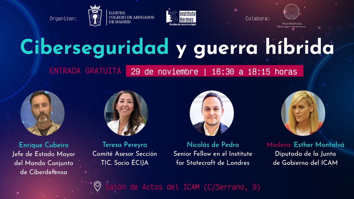 Ven a nuestro próximo evento sobre CIBERSEGURIDAD Y GUERRA HÍBRIDA EN EUROPA con <a href="/icam_es/">Ilustre Colegio de la Abogacía de Madrid</a> y <a href="/ArcoAtlantico/">Arco Atlántico de Ciberseguridad</a>. Contaremos con <a href="/Qcubeiro/">Enrique Cubeiro Cabello</a>, <a href="/tpereyrac/">Teresa Pereyra</a>, <a href="/nicolasdepedro/">Nicolas de Pedro 🇪🇸</a> y <a href="/ESTHERMONTALVA/">Esther Montalvá</a> 

¡Plazas limitadas! 👉 mailchi.mp/1115fdf0c50d/j…