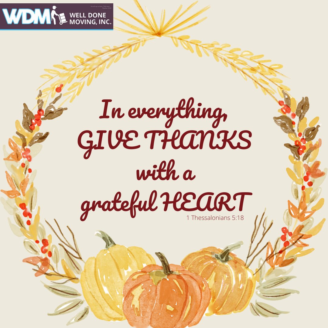 WellDoneMoving's tweet photo. Happy Thanksgiving, from all of us @WellDoneMoving to you and yours! 

#Thanksgiving  #givethanks #gratitude #Grateful #blessed #welldone https://t.co/VpnDe7lG6E