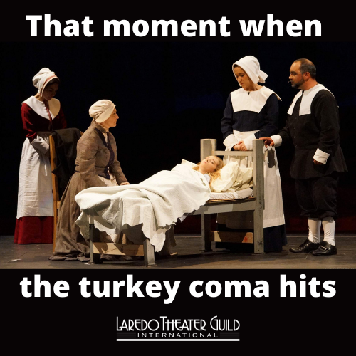 laredotheater's tweet photo. We hope you are enjoying the food today! ๐ค
#Throwback to 2013 to our Season 5 production of "The Crucible" by Arthur Miller
#Ltgi #thebigstagereturns #tbt #thanksgiving2021 #thanksgivingmemes #laredotheater https://t.co/aBAnrevuA6