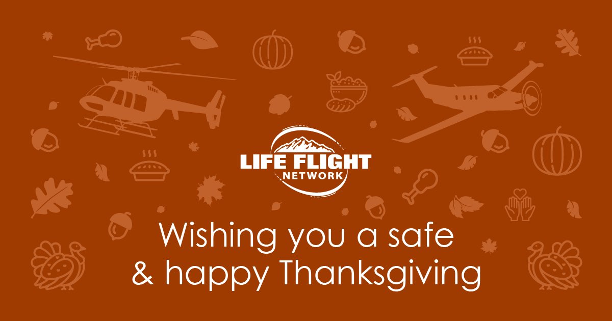 Happy Thanksgiving from our family to yours! Be safe out there everyone. Enjoy the day, however you can.

#lifeflightnetwork #therewhenyouneedus #HappyThanksgiving #GobbleGobble
