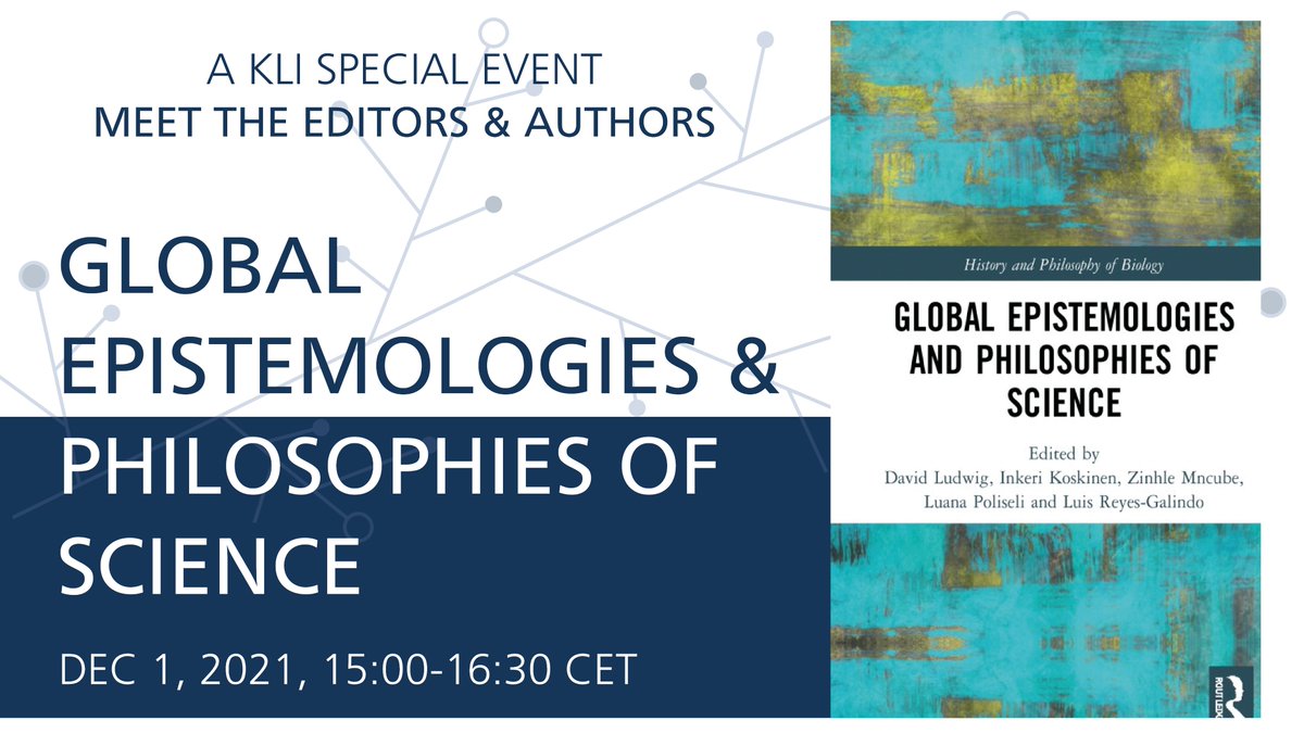 KLIAustria's tweet photo. Next Wednesday! A very special KLI Meet the Editors &amp; Authors event on the new anthology: Global Epistemologies and Philosophies of Science! 

🗓️Dec 1st (Wed) 3-4:30PM (CET)

Register via zoom now! https://t.co/JJHGd4Vag2 @LuaPoliseli @DavidLudwigWUR @inkerikoskinen @luisreyes https://t.co/fuE9YclMXu