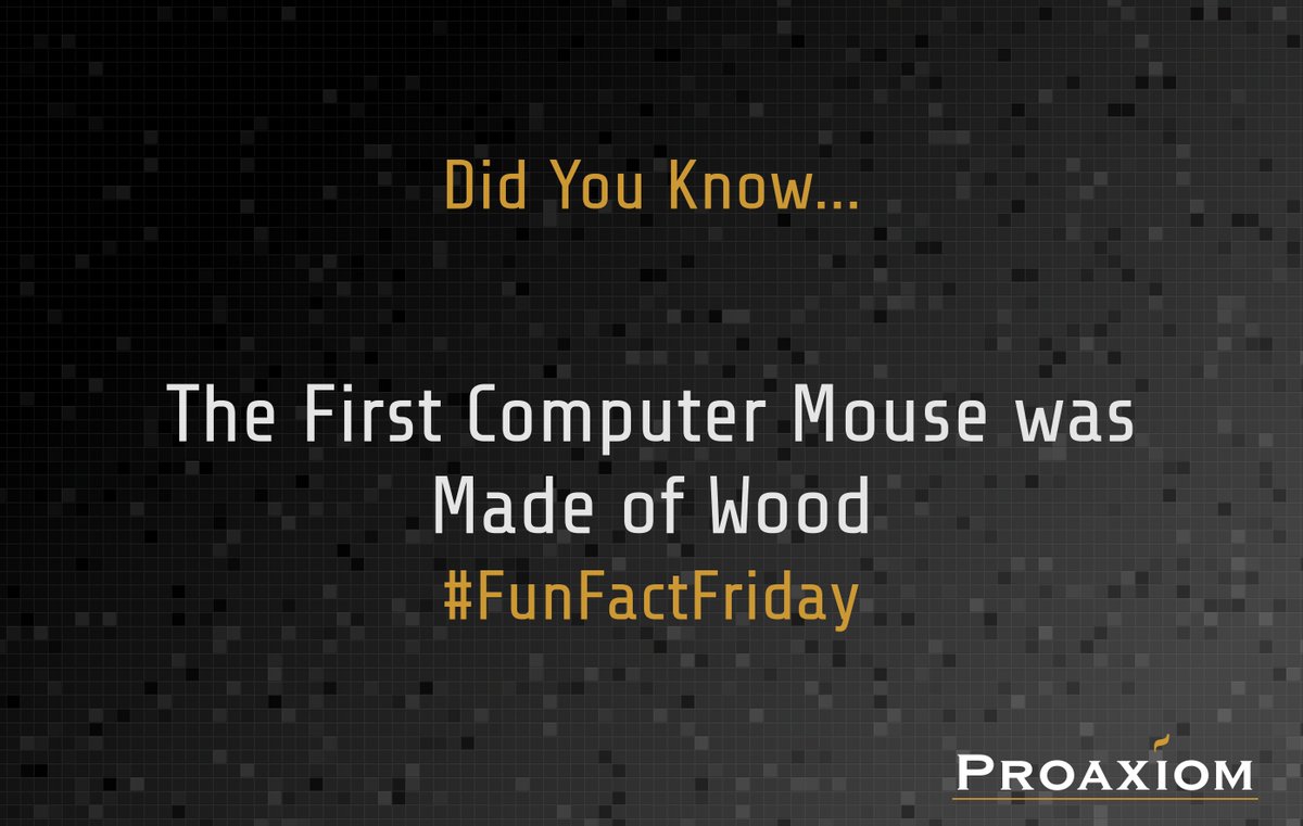 It's Friday, so Fun Fact Time! Did You Know.....

The First Computer Mouse was Made of Wood

#Proaxiom #ProaxiomTech #FunFactFriday