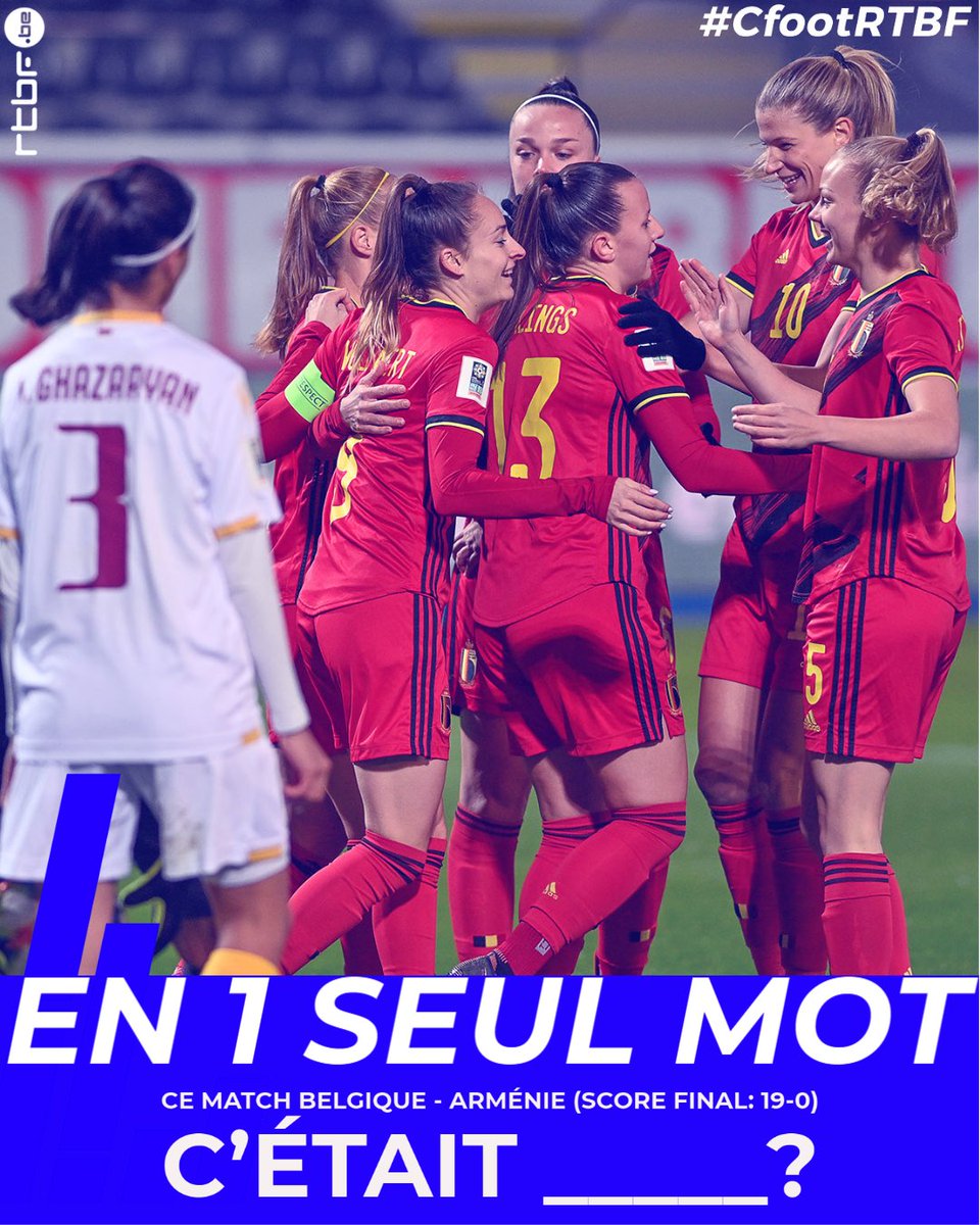 CFootRTBF's tweet photo. [EN 1️⃣ SEUL MOT] "Complètement FOOT" #CFootRTBF 

Ce match @BelRedFlames - Arménie ➡️ Score FINAL: 19-0 #BELARM 

C’ÉTAIT_____ ❓ https://t.co/nDfXBmuC2E