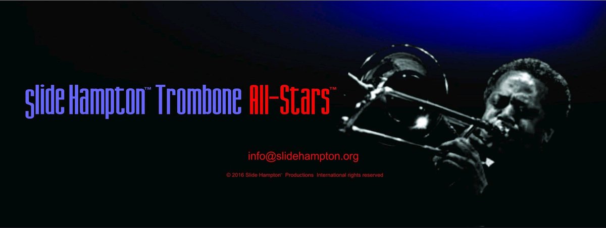 Slide Hampton Bands™©
International rights reserved