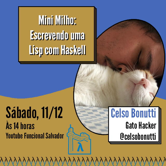 fp_ssa's tweet photo. Eu sei que a gente parece meio morto mas não morreu não, viu
Sábado 11 de dezembro, a gente tá de volta com @celsobonutti maravilhoso com a talk "Mini Milho: Escrevendo uma Lisp com Haskell"
(boatos que na real quem vai dar a talk é Canjica, o Gato Hacker)
https://t.co/m95FVj1voo https://t.co/iFZEA8IiCr