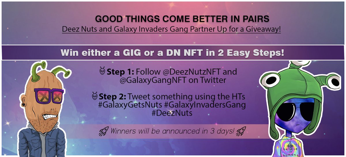 DeezNutzNFT's tweet photo. Galaxy Invader Gang giveaway is still going strong this week as well

✅ Follow @DeezNutzNFT and @GalaxyGangNFT on Twitter

✅ Tweet something positive or funny using the hashtags:
#GalaxyGetsNuts #GalaxyInvadersGang #DeezNuts

Winners will be picked during our Monday live stream https://t.co/DtTndblK9f