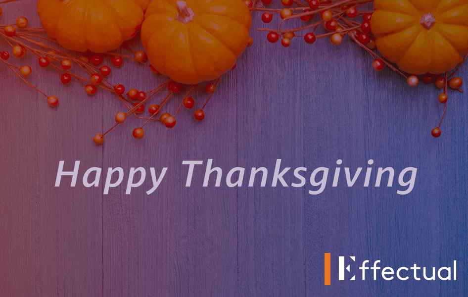 effectualinc's tweet photo. This year, we're #thankful for our customers, partners, and team of talented employees as we #CloudConfidently together! https://t.co/yAkeMVWlvt