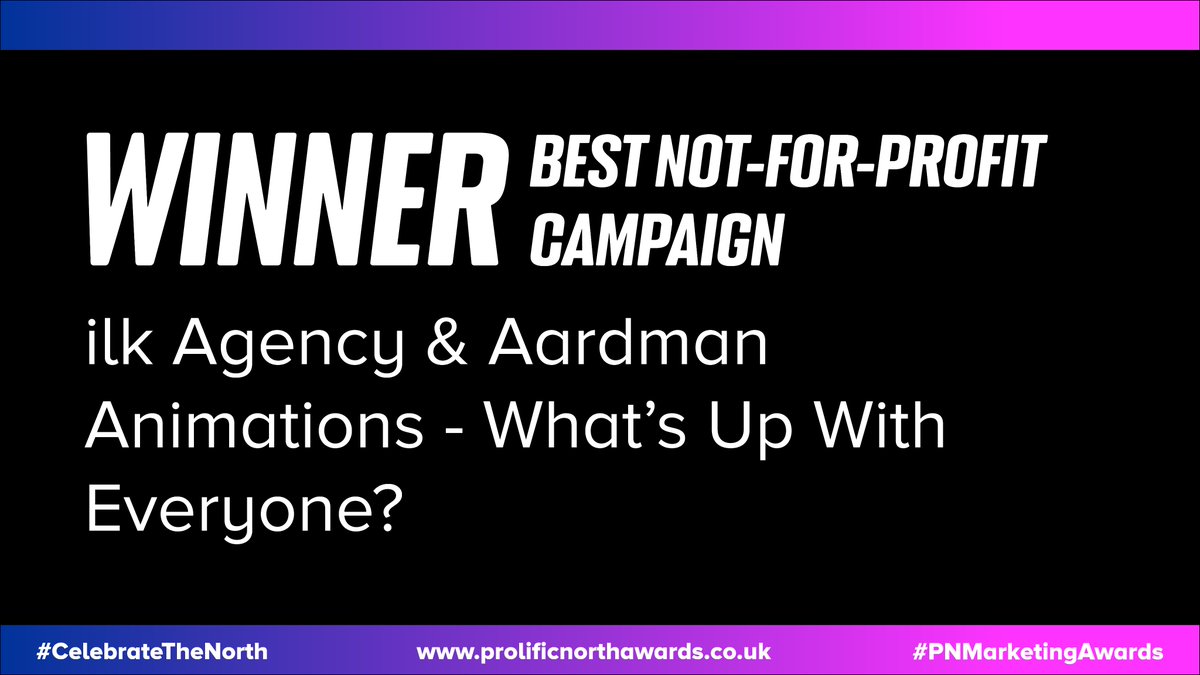 ProlificNorth's tweet photo. The winner of Best Not-For-Profit Campaign is @ilkagency and @aardman - What’s Up With Everyone?.

Well done! 🎉 #PNMarketingAwards https://t.co/8mfHpCh1sH