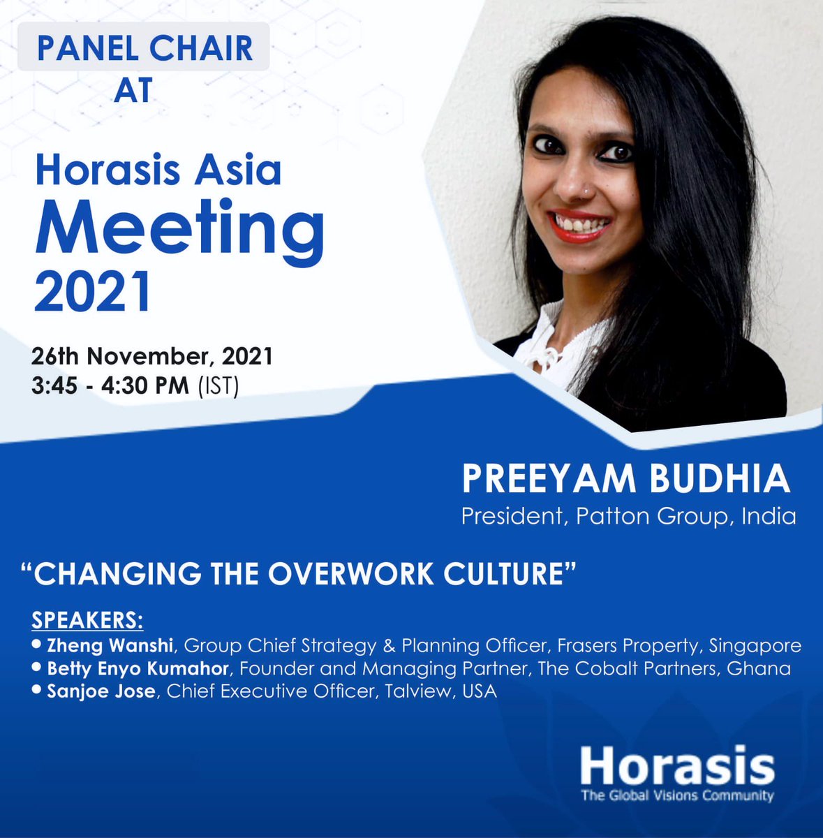 Join me tomorrow at 03:45 PM (IST) as I chair the <a href="/HorasisOrg/">Horasis</a> Asia 2021 panel discussion ‘Changing the Overwork Culture’ to explore this subject with panellists <a href="/SanjoeTJ/">Sanjoe Tom Jose</a> (USA), Betty Enyo Kumahor (Ghana) &amp; Zheng Wanshi (Singapore) 

#PattonGroup #CaringMinds #horasis