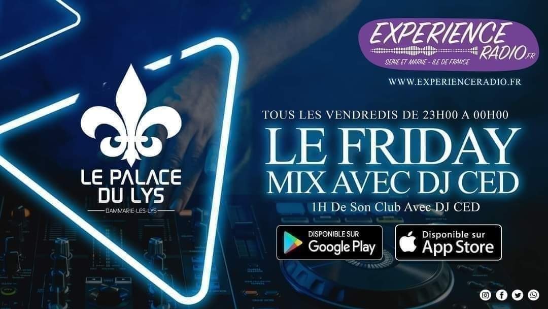 experience_fr's tweet photo. @djced_officiel  vous accompagne jusqu'à 00h00 pour Le Friday Mix sur Experience Radio 📡🎤 en partenariat avec Le Palace Du Lys 
✅↪https://t.co/tZ7Pu9mu8j
Sur Votre Smartphone :
Application gratuite ExperienceRadio dispo sur Google Play &amp; AppStore https://t.co/QxyvMr3dyj