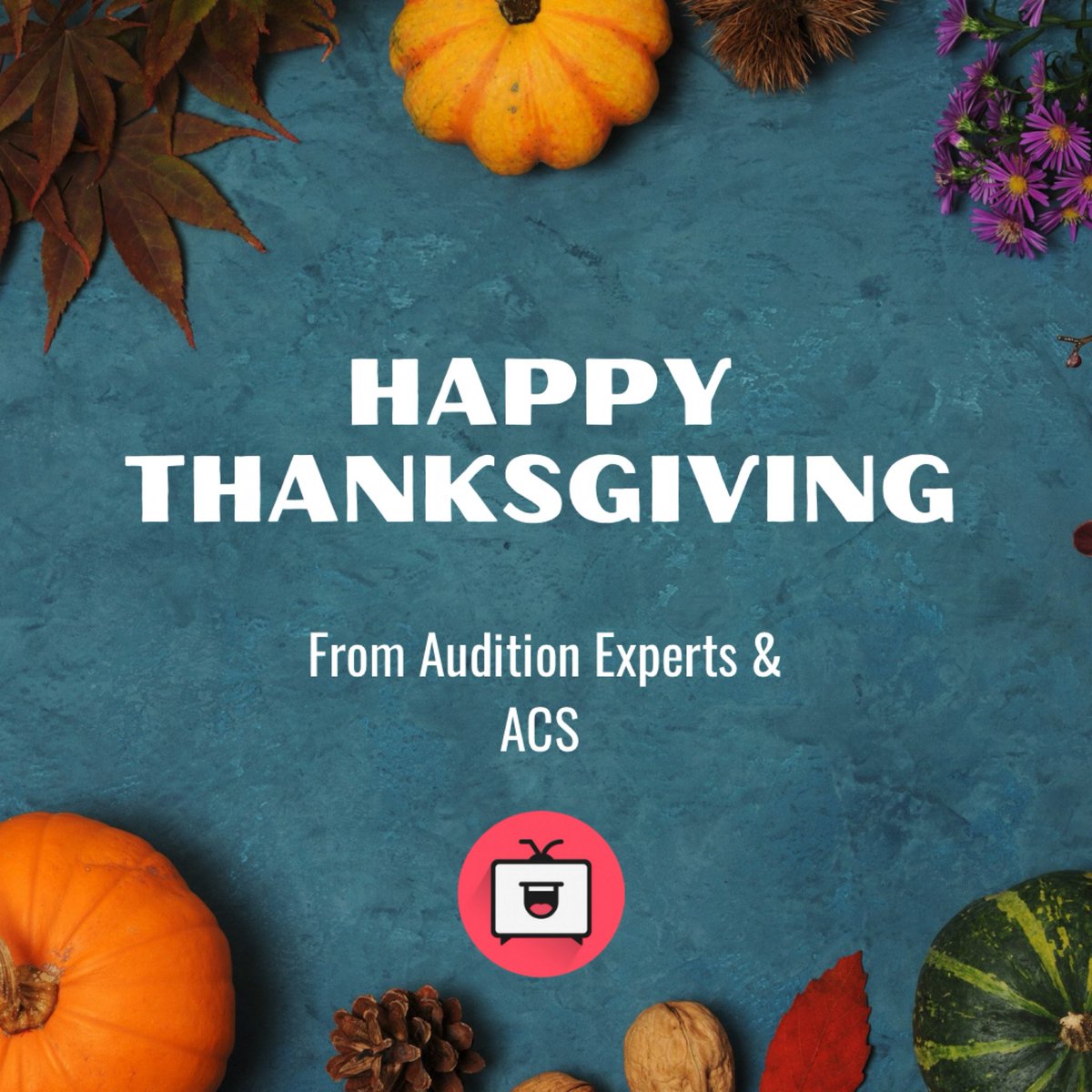 HAPPY THANKSGIVING FROM AUDITION EXPERTS! 🍁 On behalf of AE &amp; ACS we would like to thank our community for all of your support and love! Please continue to stay with us all updates and amazing things coming in the next month and 2022! 😀 🎉 #actor #acs #audition <a href="/ActorsComedy/">Actors Comedy Studio</a>