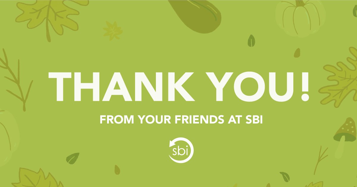 Today we give thanks to our hard-working team of innovators here at SBI, as well as all of our loyal customers!