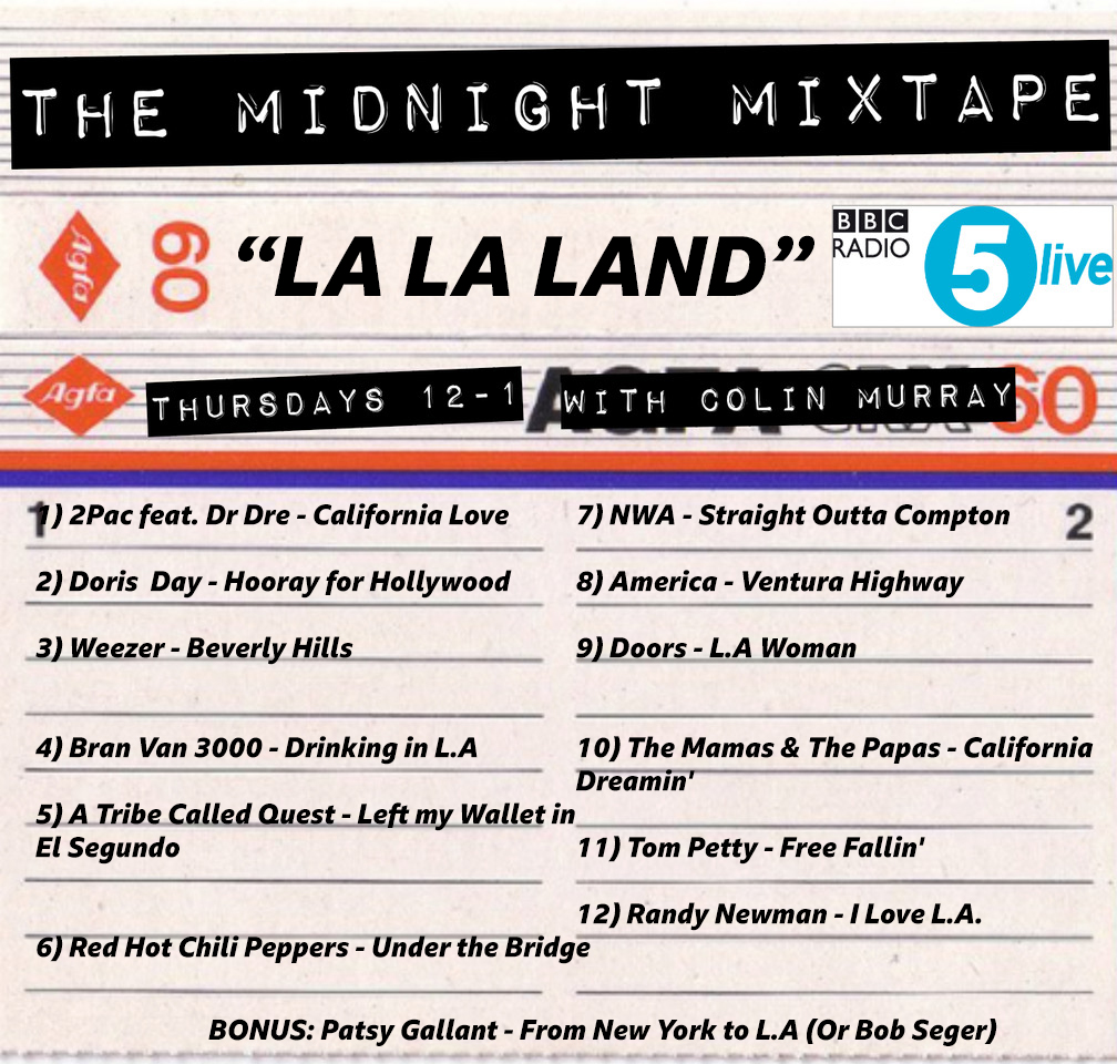 bbc5live's tweet photo. 12 tracks. One contentious bonus.

Subject: ⭐️La La Land⭐️ (By that we mean Los Angeles)

Compiled by: @CharlieCW @ColinMurray and YOU.

Did we miss any ⤵️

#MidnightMixtape https://t.co/jQgK8wItmy