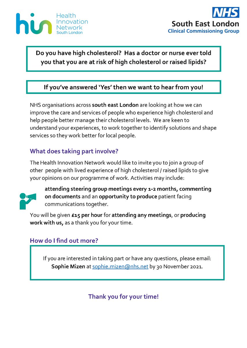 Do you have high cholesterol? The Health Innovation Network would to hear from you.
 
Dear all,
 
The Health Innovation Network (HIN) is looking for people who have high cholesterol or who has been told that they are at risk of high cholesterol or raised lipids to help the NHS