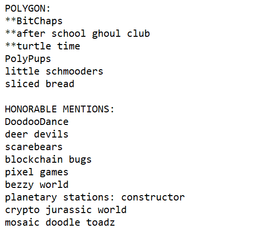 StruthersNFT's tweet photo. if you're looking for #Polygon #NFTs 
i made a list of projects i like
some honorable mentions are a little messy/spammy
** = i plan to spend money on these or already have
[dyor or whatever the kids say these days]

@BitChapsNFT @ASGC_NFT @TurtleTimeNFT https://t.co/MqprHLybKI