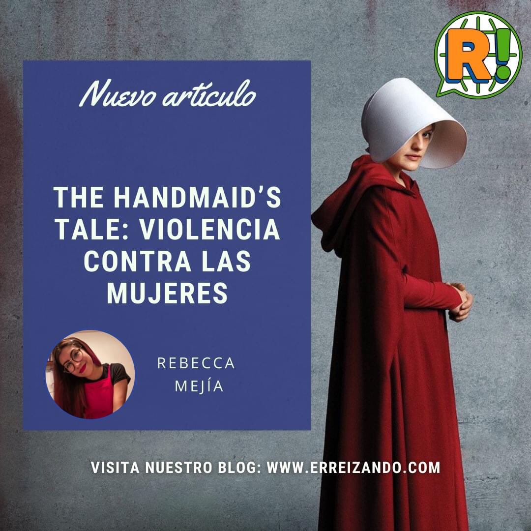 erreizando's tweet photo. The Handmaid’s Tale es un ejemplo de la legitimación del uso de la violencia en contra de las #mujeres, en donde estas se desenvuelven bajo un sistema patriarcal, no muy lejano al de nuestra realidad. 👩🏼‍🤝‍👩🏽✊🏼¿Quieres sabes más? ¡En #Erreizando te contamos! https://t.co/ieoR4Q9lJr https://t.co/i9zF2Q8fdJ