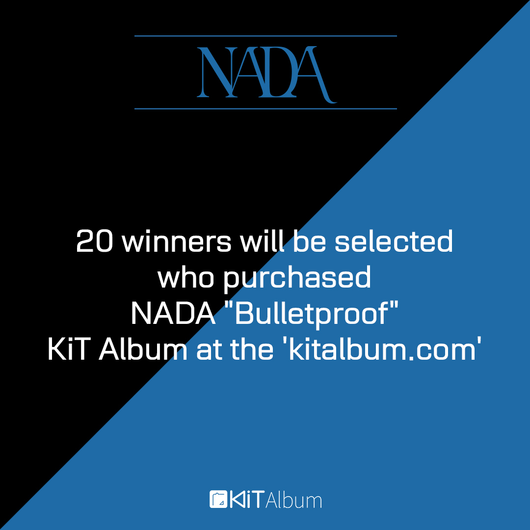 KiT_Album_store's tweet photo. 나다 NADA Bullet proof Single Album 키트앨범 예약판매 & VIDEO CALL EVENT!
구매자 특전까지! 지금 키트앨범몰에서 만나보세요!
21.11.26~21.12.03. 23:59 {KST}
🇰🇷https://t.co/YiD0bTGpCG
🇺🇸https://t.co/267rVrC1u0
#NADA #나다 #KiT_Album #Bullet_proof #Single_Album #Nada_is_nothing https://t.co/OTAlzy5f3o