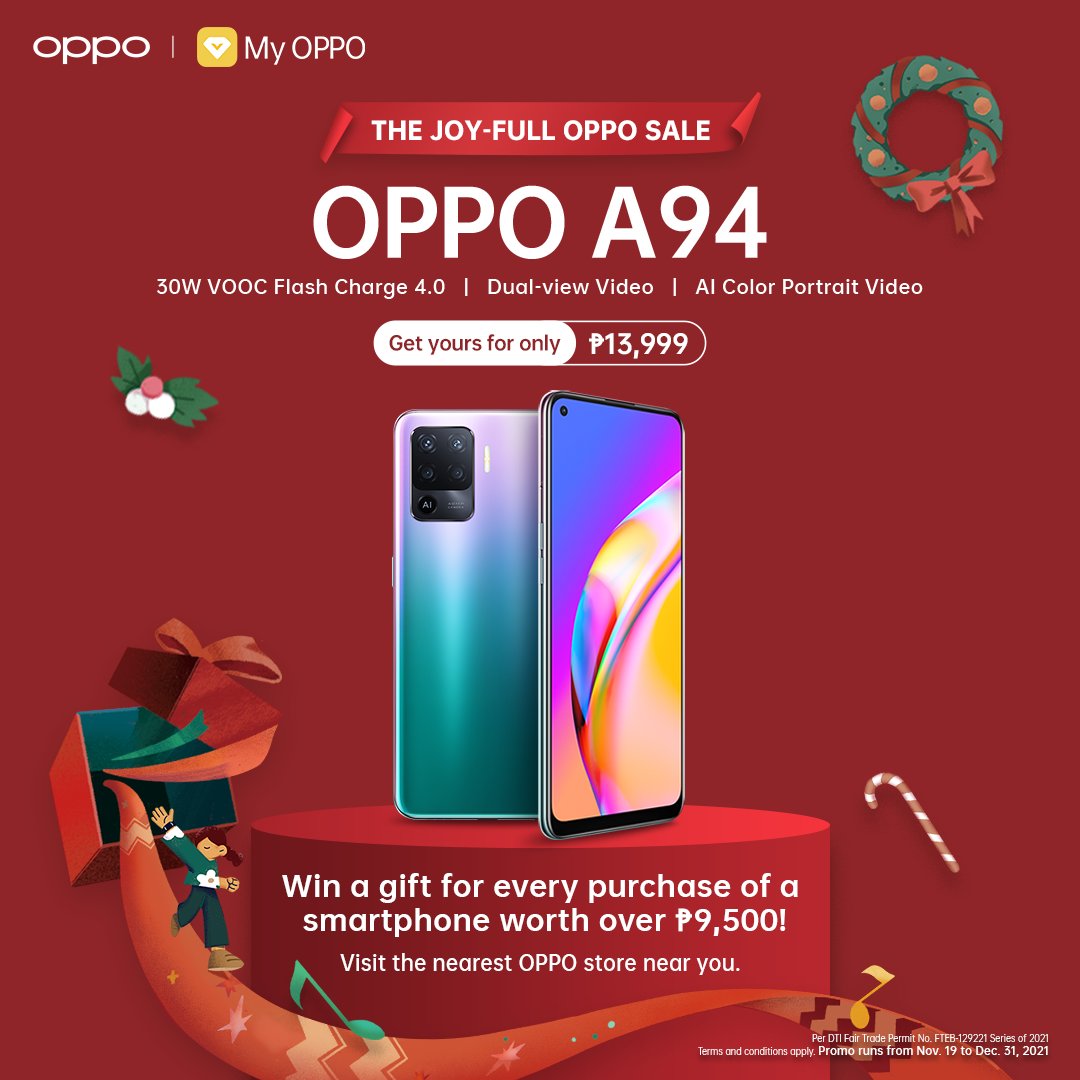 OPPOPhilippines's tweet photo. End your 2021 with a smartphone that allows you to #LiveLifeAtFullSpeed.
Purchase your OPPO A94 today and enjoy exciting deals during the #JoyFullOPPO Sale!
Promo runs from November 19 to December 31, 2021 https://t.co/H7OhbzVecB