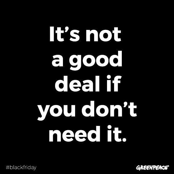 GreenpeaceUK's tweet image. Don't believe the hype.

#BlackFriday