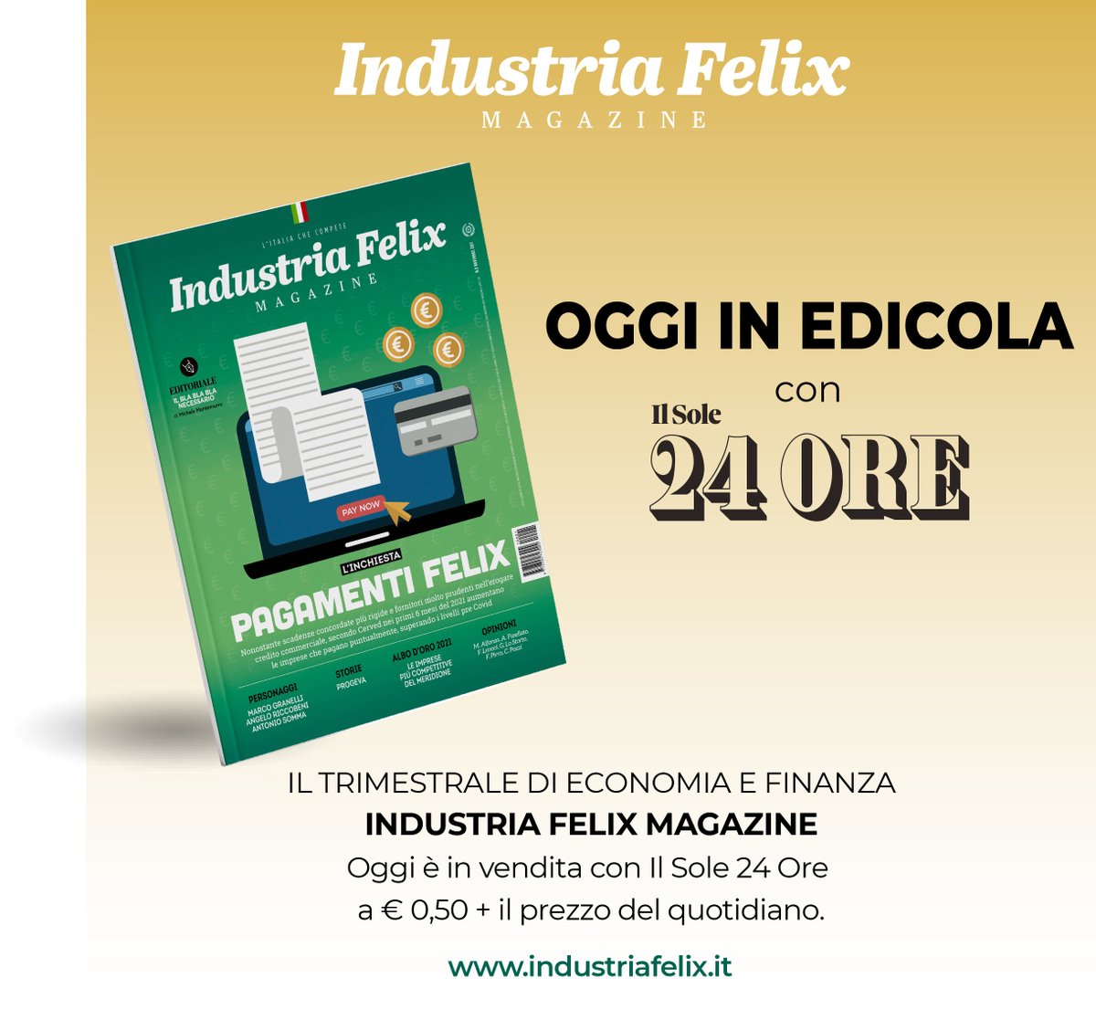 IndustriaFelixMagazine (@felixindustria) on Twitter photo ๐ฃ Oggi in vendita con <a href="/sole24ore/">IlSole24ORE</a> il nuovo numero di #IndustriaFelixMagazine, il nostro trimestrale di #economia e #finanza!
Non perdertelo, lo trovi nelle migliori edicole italiane! โ๐ฎ๐น ๐ฃ Oggi in vendita con <a href="/sole24ore/">IlSole24ORE</a> il nuovo numero di #IndustriaFelixMagazine, il nostro trimestrale di #economia e #finanza!
Non perdertelo, lo trovi nelle migliori edicole italiane! โ๐ฎ๐น