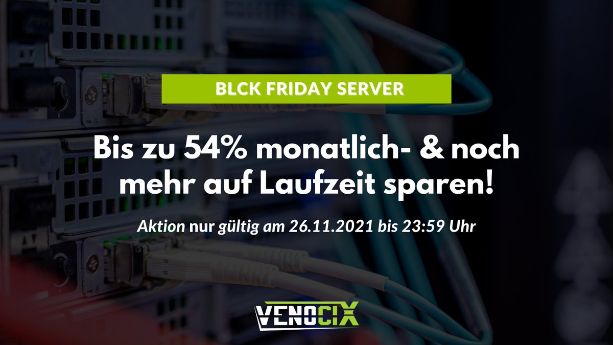 venocix's tweet photo. BLCK FRIDAY SERVER 🥳

Wir haben euch gefragt, ihr habt uns geantwortet! Das ist die beliebteste #Serverkonfiguration. Nur heute mit einem unfassbaren #Rabatt von 54%, schnell zuschlagen, bevor alles weg ist!

🚦 Stückzahl stark limitiert!
👉 https://t.co/wCGuDrCBFu https://t.co/i01kefYzpH
