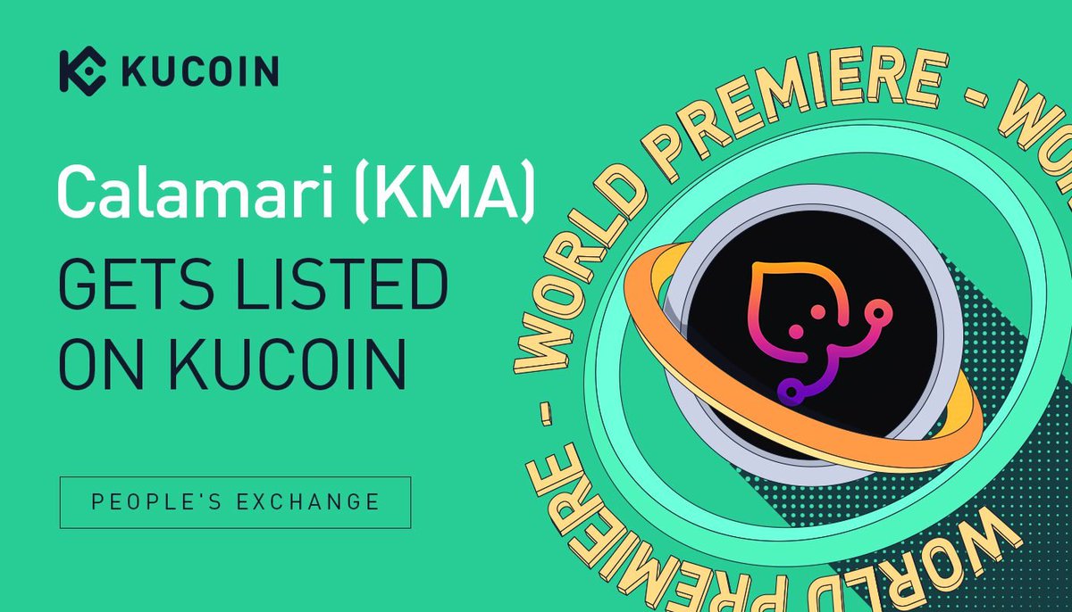 kucoincom's tweet photo. 📢 World Premiere Listing

Calamari $KMA @CalamariNetwork gets listed on #KuCoin!

🔹Pair: KMA/USDT
🔹Deposit: now open (network: Calamari)
🔹Trading: 10:00 on Nov 29, 2021 (UTC)
🔹Withdrawal: 10:00 on Nov 30, 2021 (UTC)

Details: https://t.co/ZGKY1cJ3Hv https://t.co/zxVBen6iPb