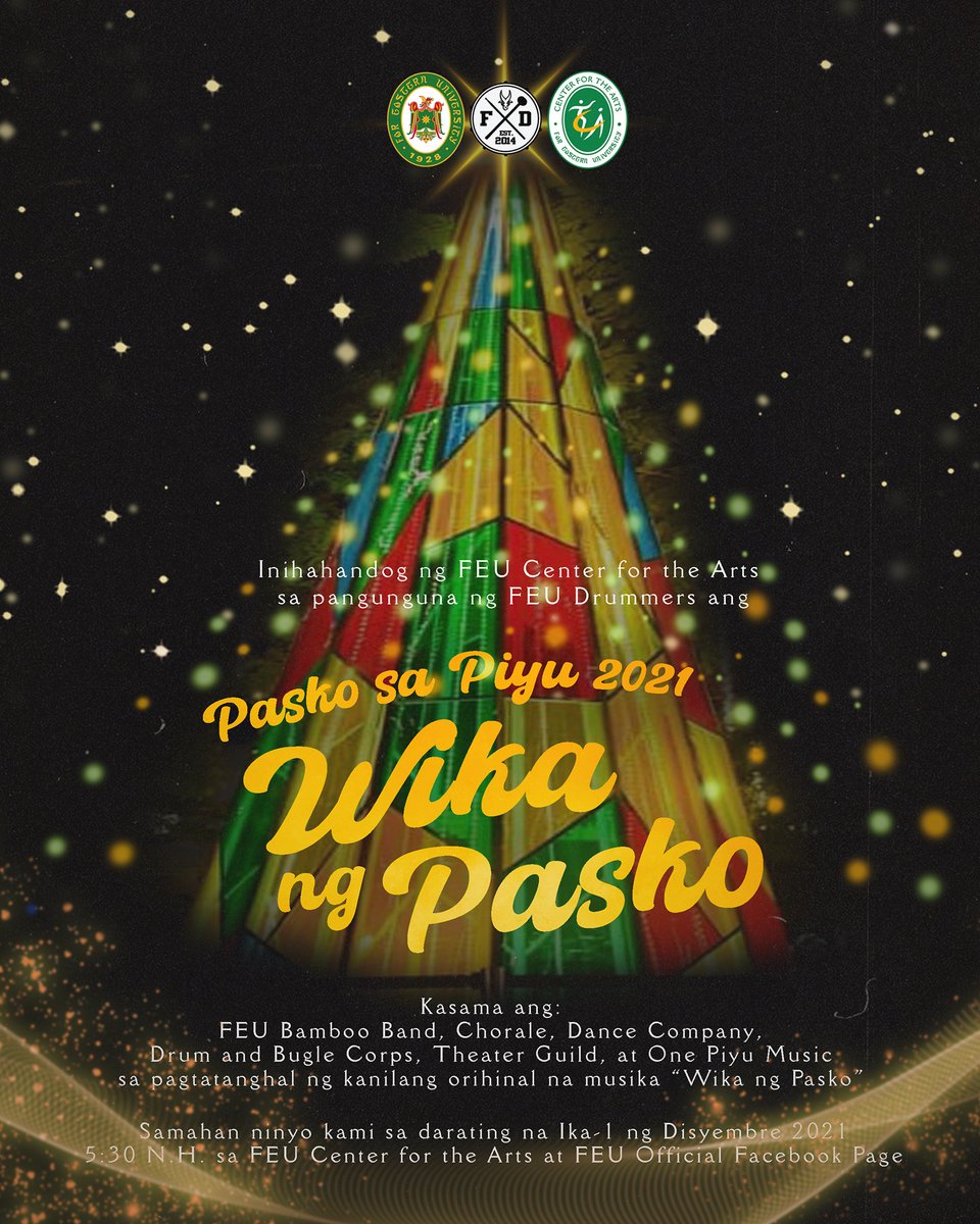 FEUCenterArts's tweet photo. Inihahandog ng FEU Center for the Arts ang "Pasko sa Piyu 2021: Wika ng Pasko". Sa pangunguna ng FEU Drummers.

Mapapanood ang naturang pagdiriwang sa ika-1 ng Disyembre, ngayong taong 2021. Sa ganap na 5:30 ng hapon sa FEU Center for the Arts at Far Eastern University FB Pages. https://t.co/OxIdfYSJuC