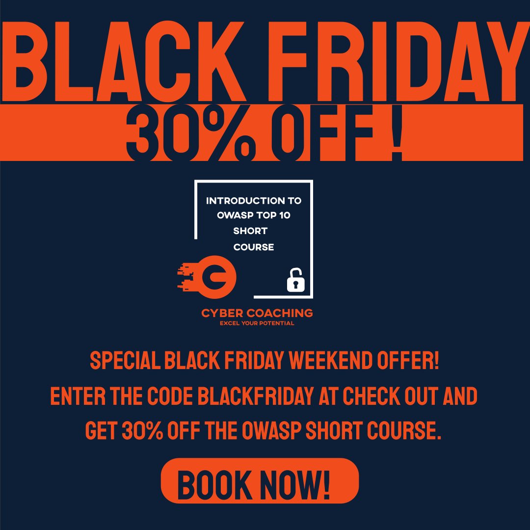CoachingCyber's tweet photo. SPECIAL Black Friday Weekend Offer! 30% OFF
Enter the code BLACKFRIDAY at check out and get 30% OFF the OWASP Short Course. 

🔗Click the link in our bio for more info 🔗

https://t.co/0PHNkXG1t0

*Offer available until Sunday 28th November at 11.59pm

#cybersecurity #owasp https://t.co/3G8506Q2HP