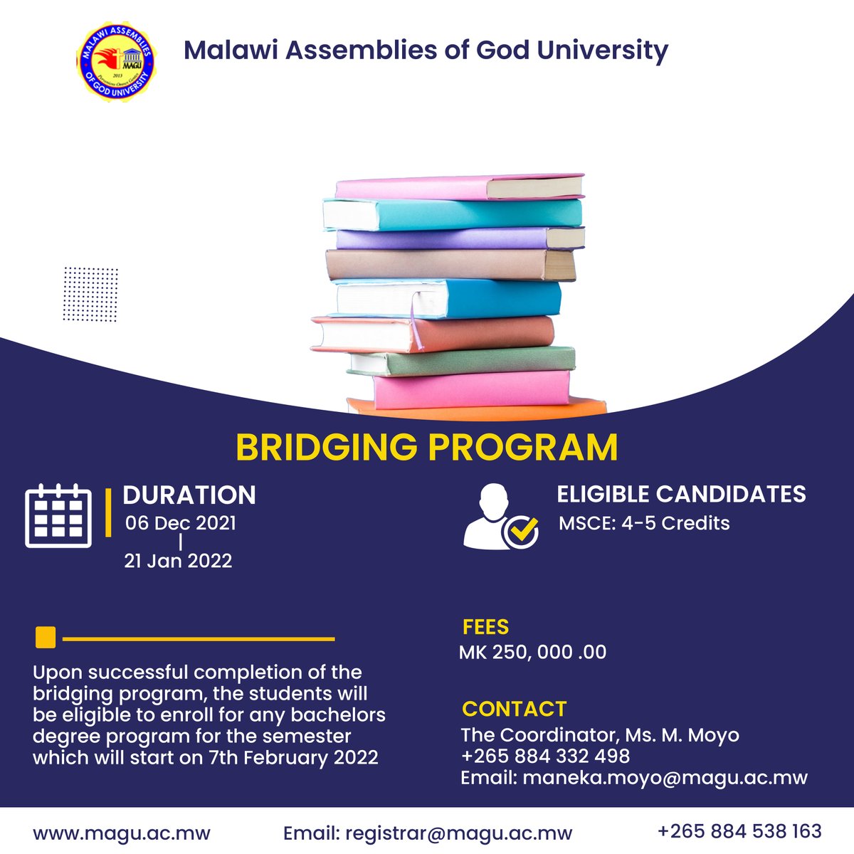 MAGUniversity's tweet photo. Malawi Assemblies of God University (MAGU) wishes to inform all prospective students that the Bridging Program will start on 6 December, 2021 to 21 January, 2022. 
More information on the poster. https://t.co/UIyHcplcfJ