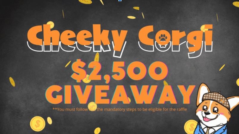 🚨CHEEKYCORGI $2,500 GIVEAWAY 🚨

❗ $2,500 #USDT FOR ONE LUCKY WINNER 
✨ You can gain MULTIPLE RAFFLE ENTRIES by COMPLETING THE TASKS LISTED HERE: giv.gg/6JGkqR

🌟MORE RAFFLE ENTRIES = MORE CHANCES OF WINNING! 
🎉 THE WINNER WILL BE ANNOUNCED ON DECEMBER 3