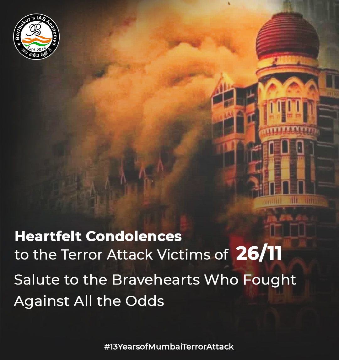 BorthakursIAS's tweet photo. Remembering the incident that shook the world on its 13th anniversary.
#13Yearsof MumbaiTerrorAttack #OnThisDay https://t.co/RaDWpowf2D