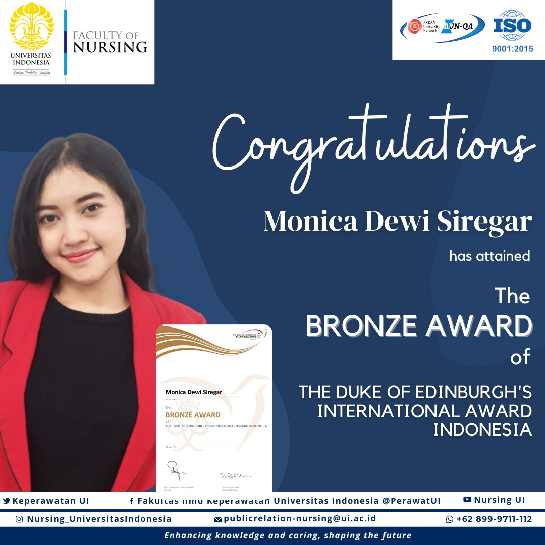 Congratulations Monica Dewi Siregar
has attained the Bronze Award of the Duke of Edinburgh's International 

#KeperawatanUi #NursingUi #FikUi #FonUi