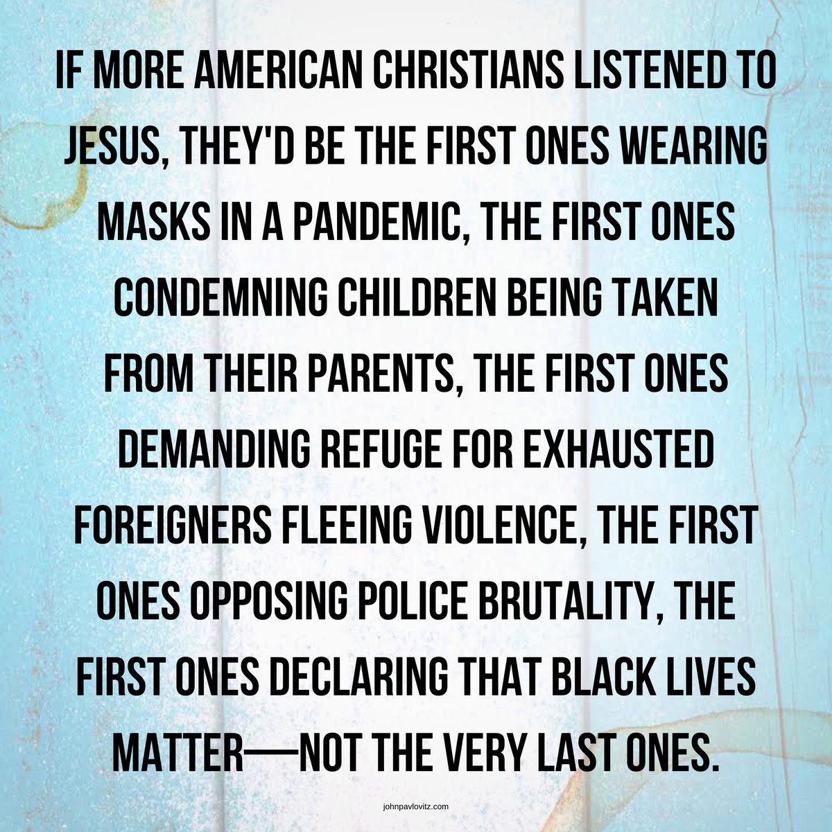 'The Problem With American Christianity Isn't Jesus'

johnpavlovitz.com/2020/07/19/the…