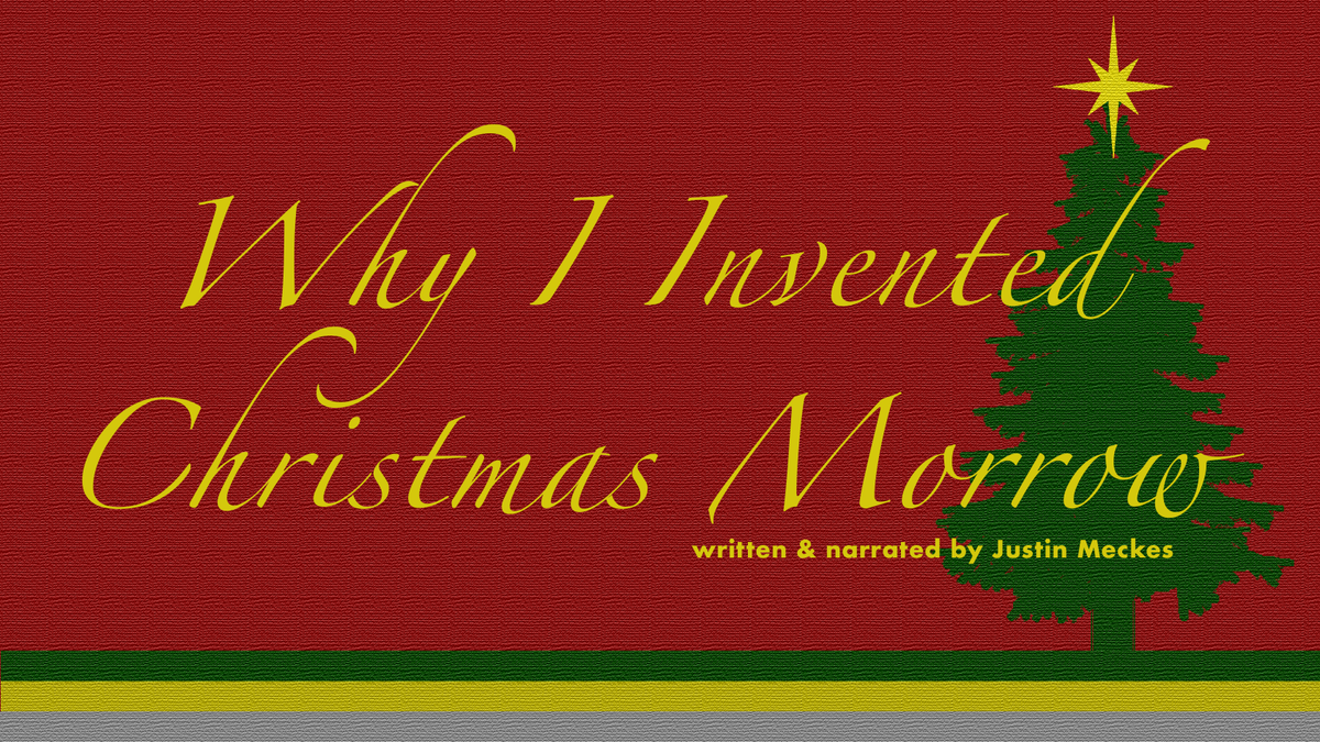 justinmeckes's tweet image. It's never too early to start preparing for #ChristmasMorrow. Having said that, it's also the perfect #holiday for procrastinators. justinmeckes.com/why-i-invented… | #moreChristmas