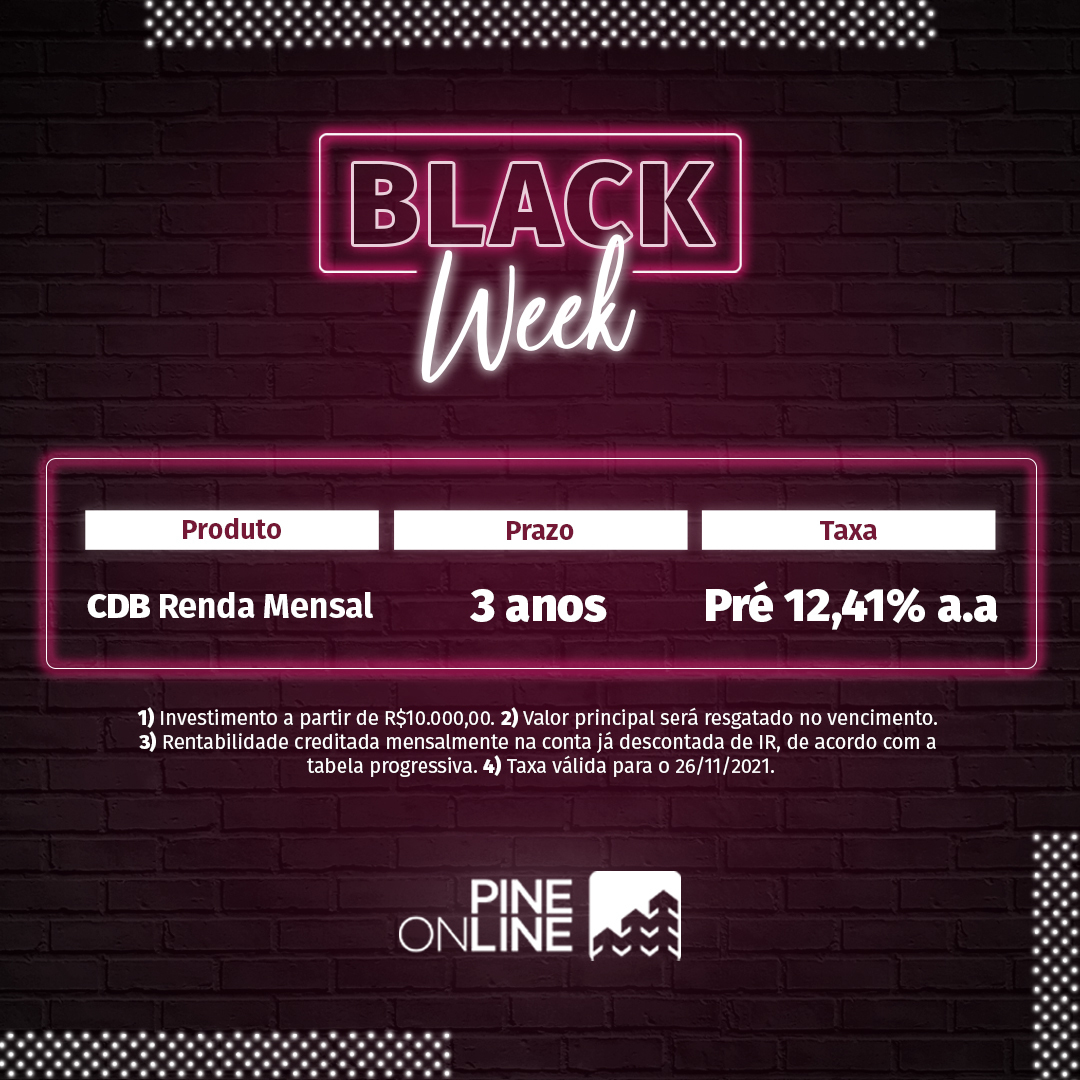 PineOnline_'s tweet photo. A Black Week do Pine Online está acabando. Aproveite a chance e faça seu dinheiro render mais. Hoje é o último dia para aproveitar a nossa taxa especial em CDB Renda Mensal, que garante o pagamento de juros mensalmente na sua conta.

https://t.co/GGIyI3VAnj https://t.co/VaKUpkNdsI