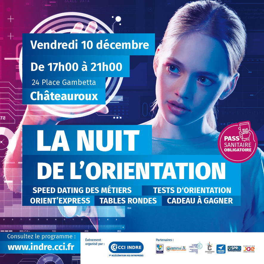Le 10 décembre se tiendra la Nuit de l'Orientation, dans les locaux Saint-Cyran de la #CCI #Indre à <a href="/Chateauroux36/">Châteauroux Métropole</a>.
Pass sanitaire et port du masque obligatoires.
En savoir + : 02 54 53 52 00

<a href="/CCI_CentreVdL/">CCI Centre-Val de Loire</a> <a href="/campus_centre/">CCI Campus Centre Blois</a> <a href="/ccifrance/">CCI France 🇫🇷🇪🇺</a> <a href="/Prefet36/">Préfet de l'Indre</a> <a href="/Indre36/">Département de l'Indre</a>