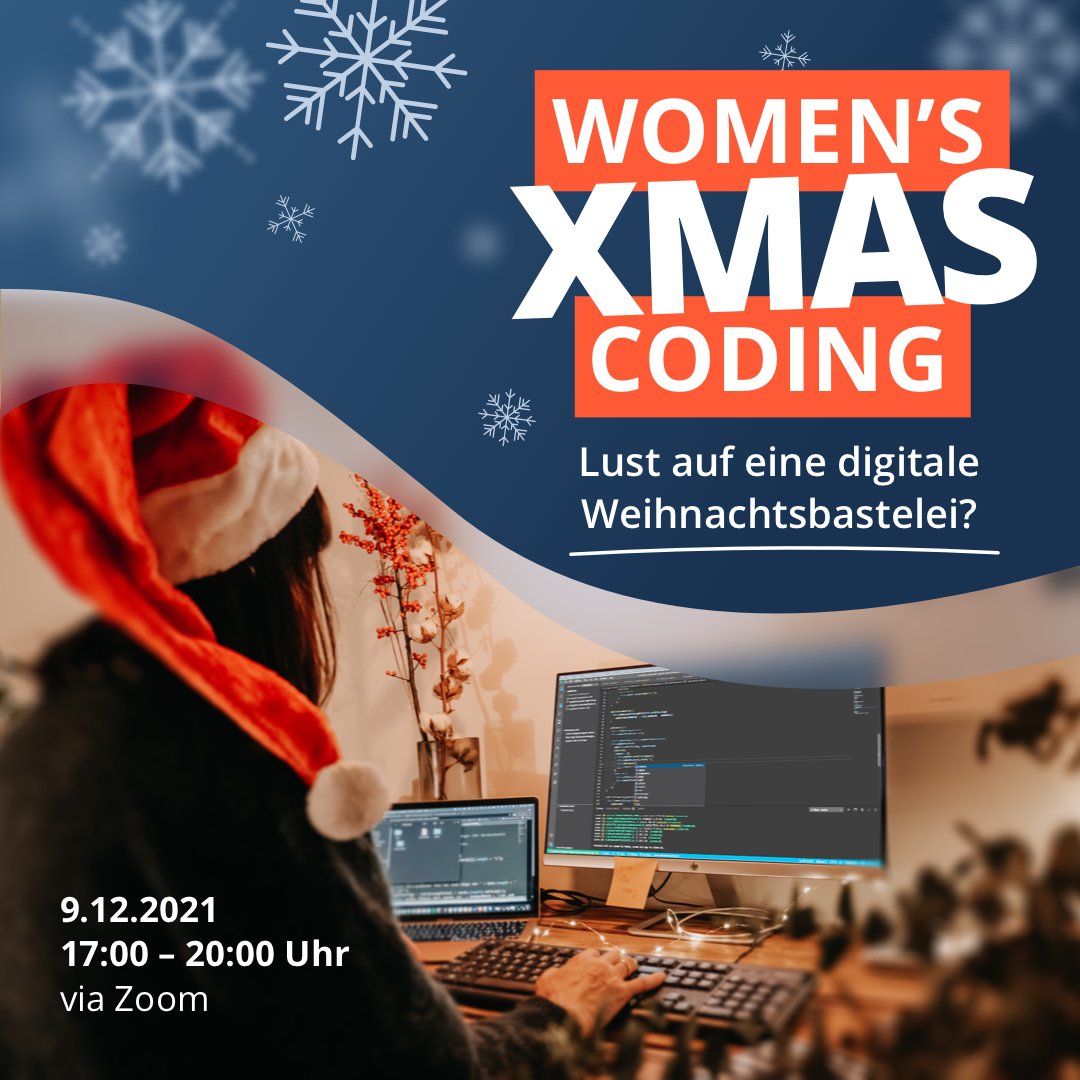 👩‍💻 Wer sagt denn, dass Frauen nicht coden können? In unserem kostenfreien XMAS Coding Workshop am 09.12.2021 um 17:00 Uhr erstellst du innerhalb von nur 3 Stunden deine eigene digitale Weihnachtskarte und überraschst damit Freunde und Familie. (1/4)