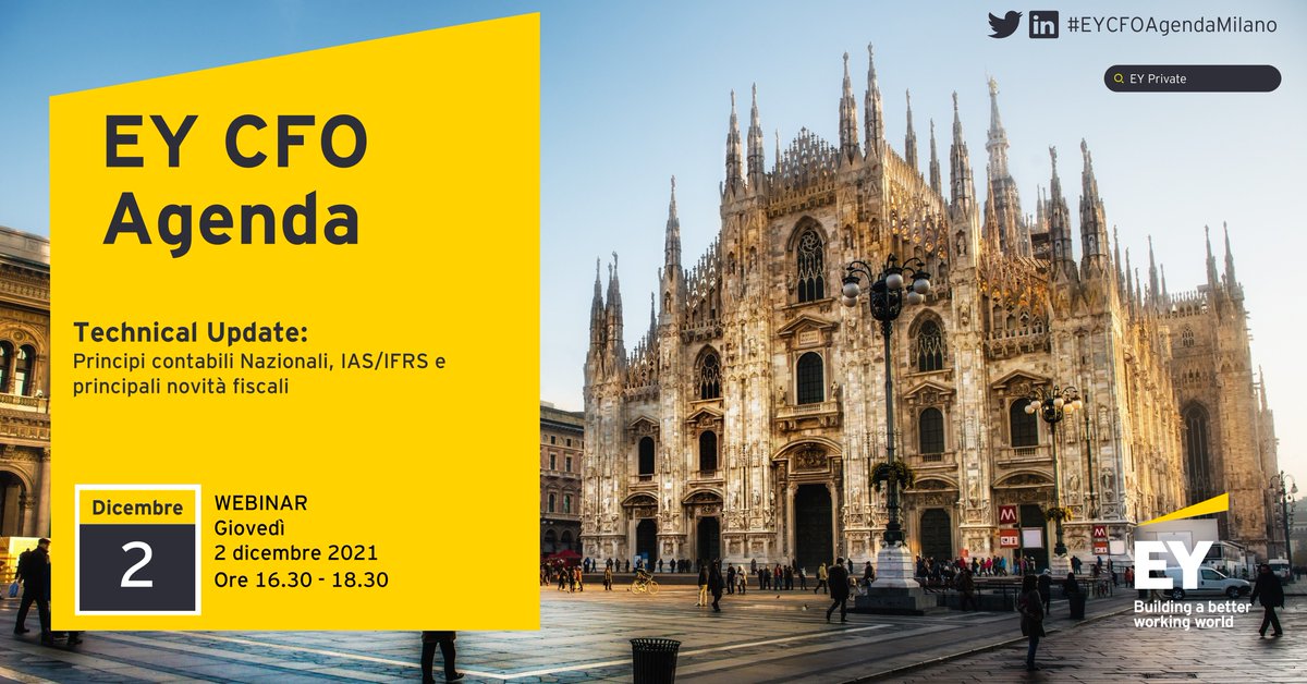 EY_Italy's tweet photo. Il 2 dicembre alle 16.30 torna la #EY CFO AGENDA, stavolta parleremo dell’aggiornamento tecnico annuale in tema di principi contabili nazionali, IAS/IFRS e delle principali novità fiscali.
Per info e iscrizioni scrivere a: eyassurance.milano@it.ey.com https://t.co/HxrpKbvAxY
