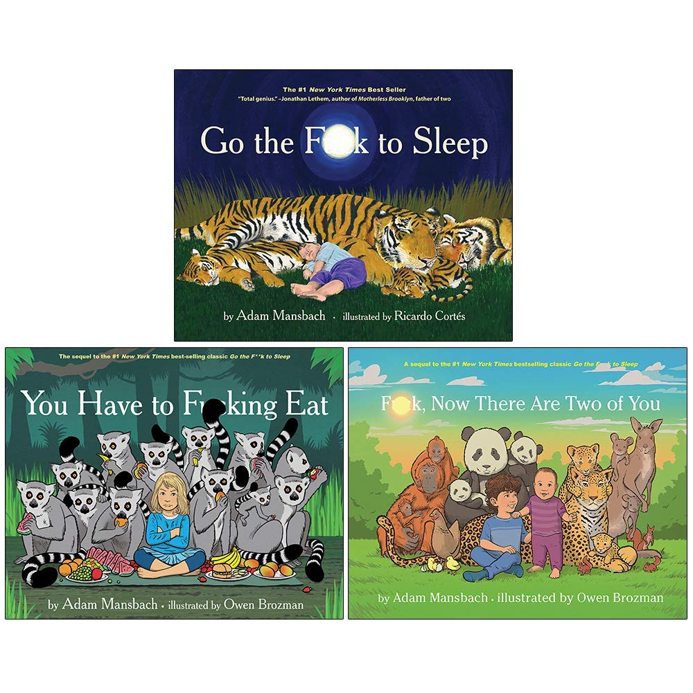 Go the F**k to Sleep by Adam Mansbach Go the F**k to Sleep by Adam Mansbach