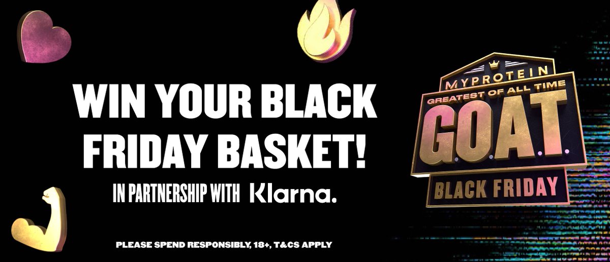 FANCY 100% OFF?

We're paying for Black Friday orders with <a href="/Klarna/">Klarna</a> as part of our £1 Million giveaway* 🤑

To WIN YOUR BASKET:
💸 Retweet and like
💸 Follow @myprotein
💸 Screenshot your basket with #PayForMyprotein

LET'S GOOOOOAT 🐐🐐🐐 #MyproteinGOAT