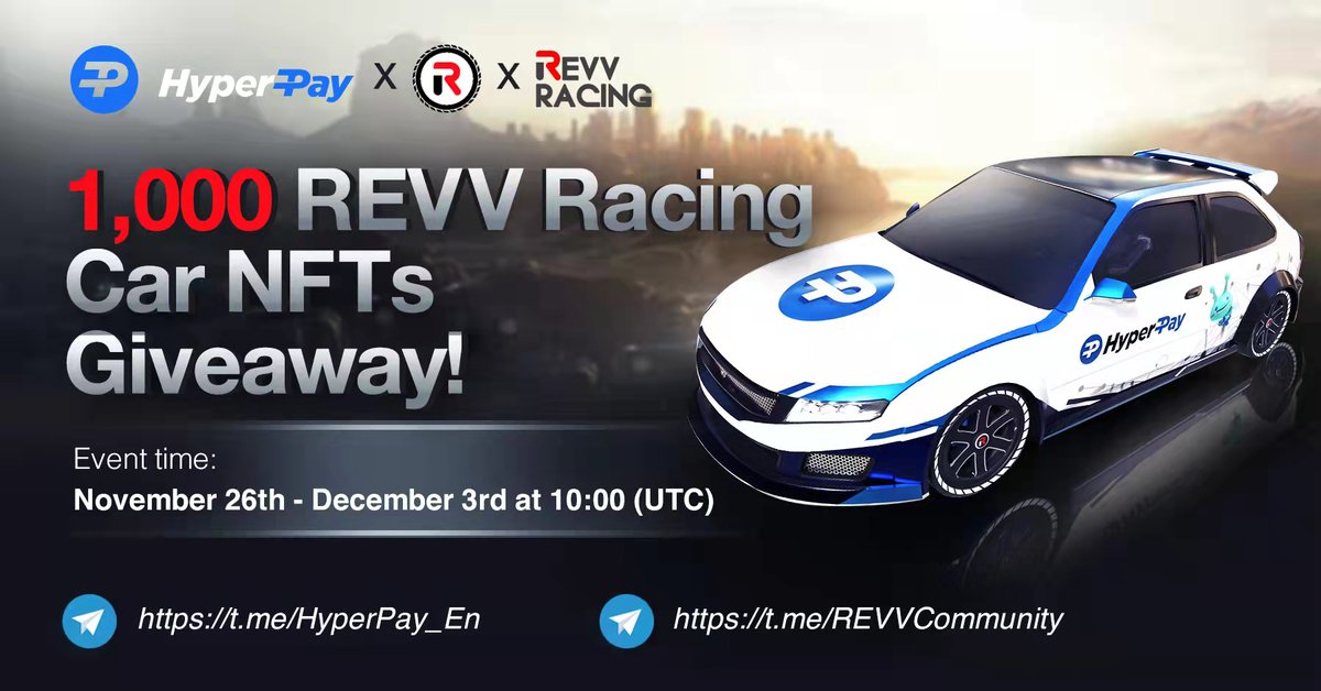 🔥🔥1,000 REVV Racing Car #NFTs Giveaway!🏎️

Rules:
✅Follow @Hyperpay_tech, <a href="/REVV_Racing/">REVV Racing</a>, <a href="/yayaa_nancy/">Nancy X.</a>, Like/RT, and @ 3Friends
✅Join t.me/HyperPay_En and t.me/REVVCommunity
✅Submit your progress: wvwv19jm3qu6xx0q.mikecrm.com/D89zW4S
👉Download HyperPay: hyperpay.tech/app_down