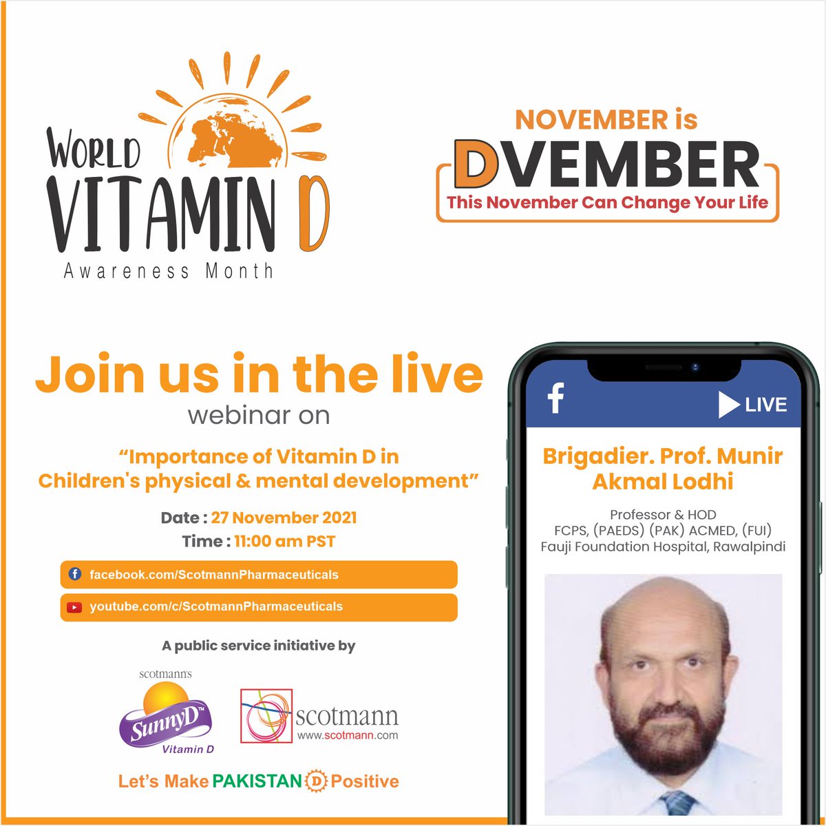ScotmannPharma's tweet photo. Join us for a live webinar on "Importance of Vitamin D in Children's Physical & Mental Development" with Brigadier. Prof. Munir Akam Lodhi.
#Dvember #vitramind #VitaminDAwarenessMonth https://t.co/YnIrcCsVl3