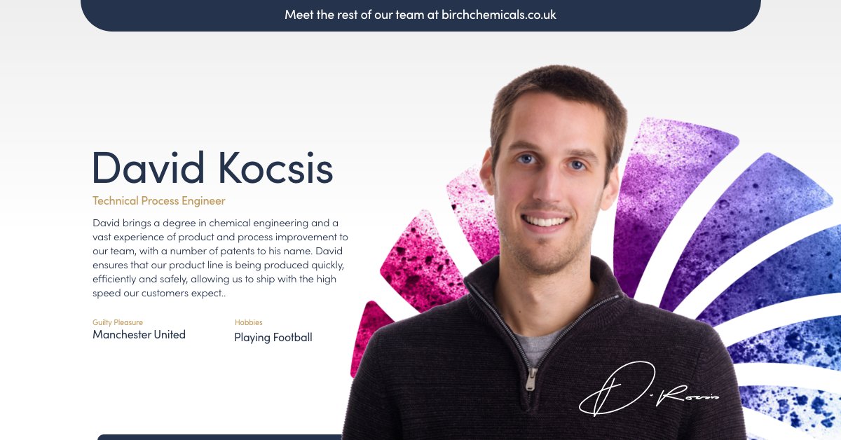 Meet the team who can solve your problems, improve your process and increase your profits. This month we're introducing David Kocsis, our Technical Process Engineer!

Meet the rest of our team here: birchchemicals.co.uk/our-team/