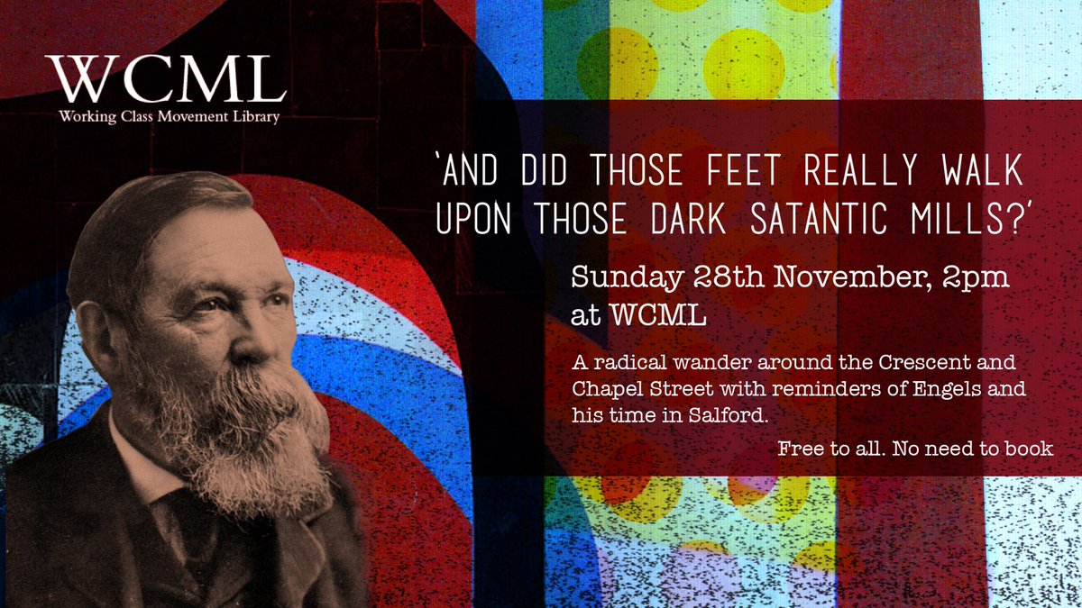 Wrap up warm and join us on Sunday (28 Nov) 2pm for our final #EngelsWeek event - a radical walk round Salford to mark Engels's 201st birthday. Free, no need to book - more details at wcml.org.uk/events